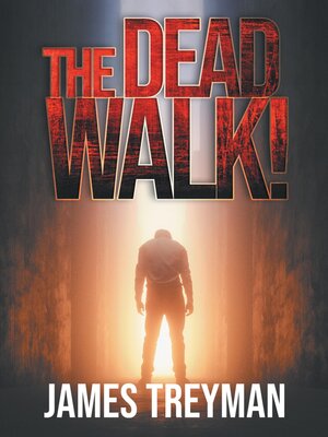 cover image of The Dead Walk!